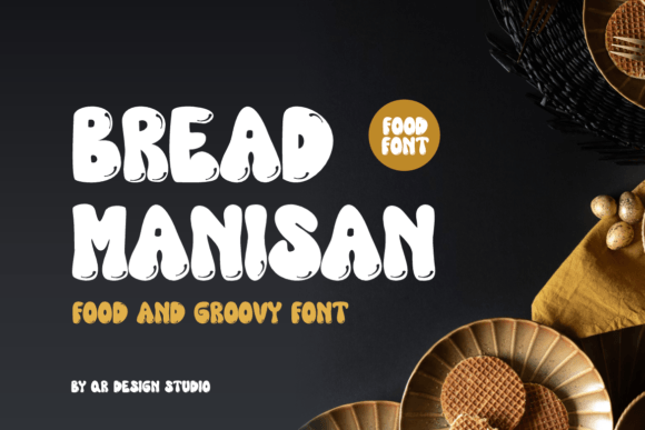 Bread Manisan: A Fun & Bold Display Font