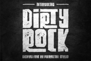 Dirty Rock: A Bold Display Font for Edgy Designs