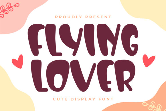 Flying Lover: A Charming Display Font for Creative Projects