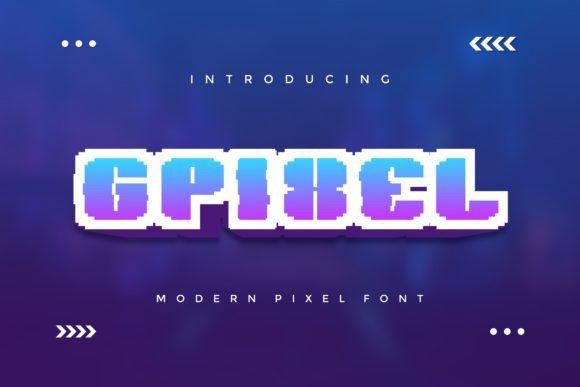 Gpixel: A Modern Display Font for Dynamic Designs