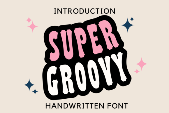 Super Groovy: A Funky Display Font for Fun Designs